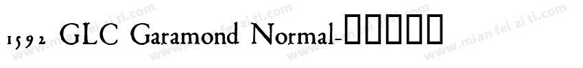 1592 GLC Garamond Normal字体转换